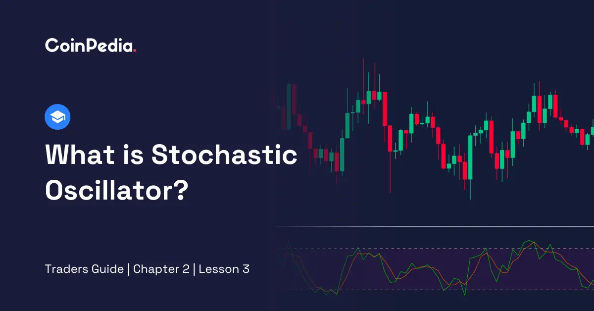 What is Stochastic Oscillator?