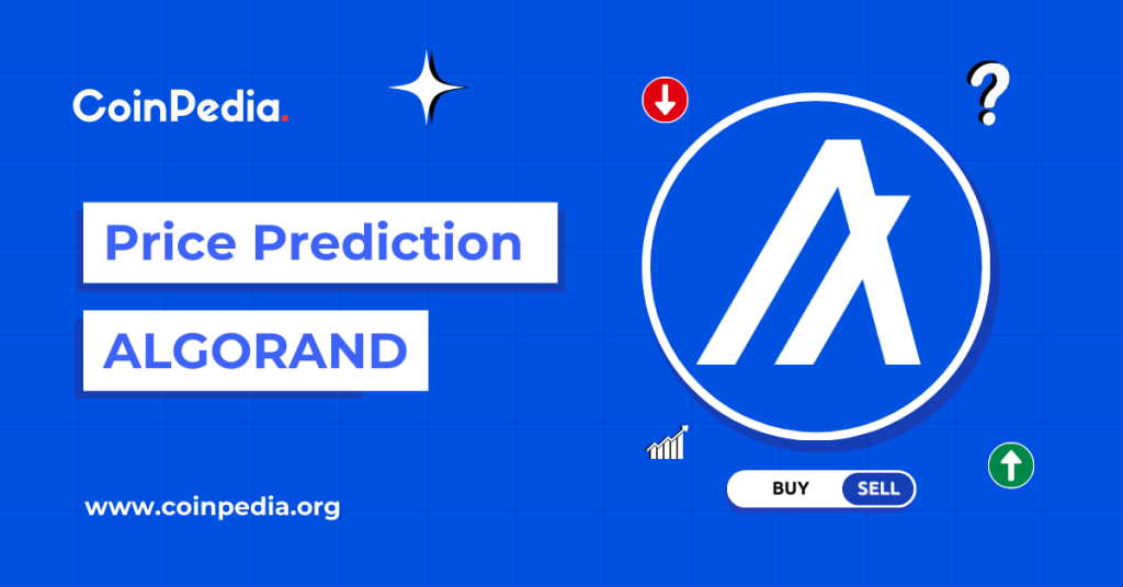 Algorand Price Prediction 2025, 2026 – 2030: Will ALGO Price Hit $1?
