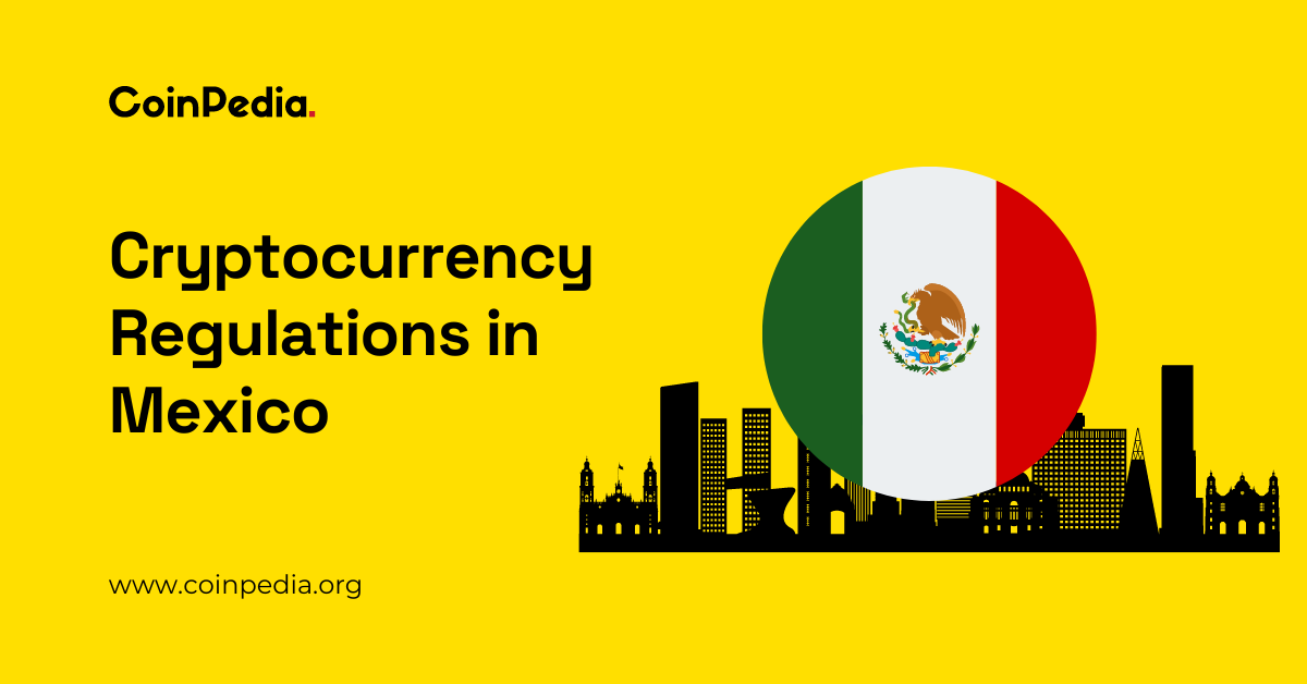 Crypto Regulations in Mexico